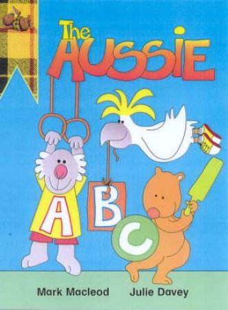 The Aussie ABC by Mark Macleod