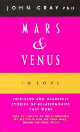 Mars & Venus In Love by John Gray