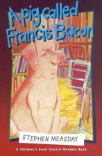 A Pig Called Francis Bacon