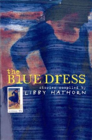 Growing Up With Libby: The Blue Dress by Libby Hathorn