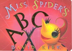 Miss Spider's ABC by David Kirk