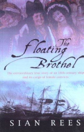 The Floating Brothel by Sian Rees