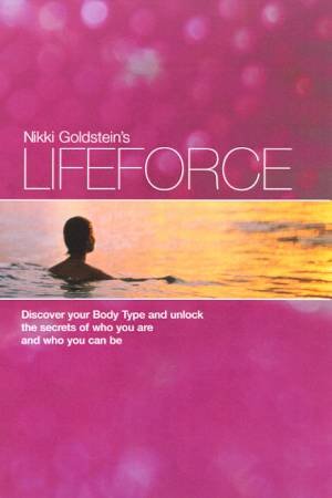 Nikki Goldstein's Lifeforce by Nikki Goldstein