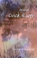 Beyond Duck River