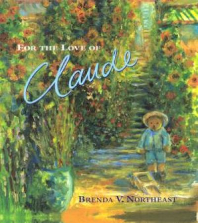 For The Love Of Claude by Brenda V Northeast