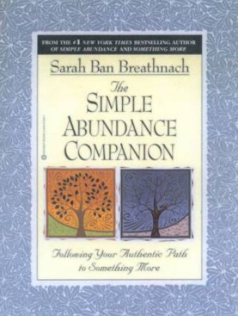 The Simple Abundance Companion by Sarah Ban Breathnach