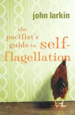 The Pacifists Guide To SelfFlagellation