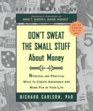 Dont Sweat The Small Stuff About Money