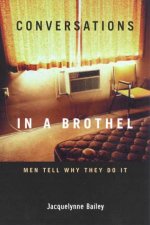 Conversations In A Brothel Men Tell Why They Do It