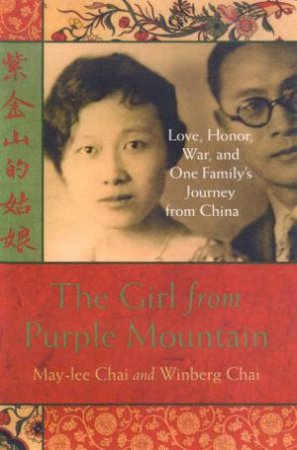 The Girl From Purple Mountain by May-Lee Chai & Winberg Chai