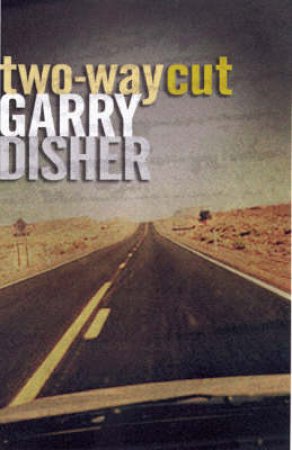 Two-Way Cut by Garry Disher