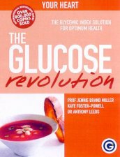The GI Factor The Glucose Revolution Pocket Guide For Your Heart