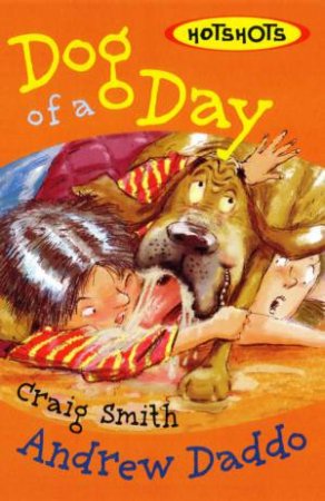 Dog Of A Day by Andrew Daddo & Craig Smith