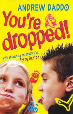You're Dropped! by Andrew Daddo & Terry Denton
