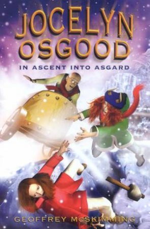 Jocelyn Osgood In Ascent Into Asgard by Geoffrey McSkimming