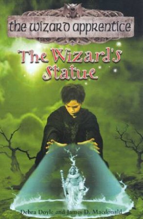 The Wizard's Statue by Debra Doyle & James D Macdonald