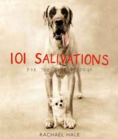 101 Salivations by Rachael Hale