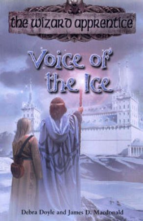 Voice Of Ice by Debra Doyle & James D Macdonald