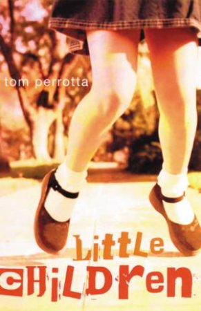 Little Children by Tom Perrotta