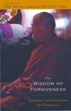 The Wisdom Of Forgiveness His Holiness The Dalai Lama And Victor Chan