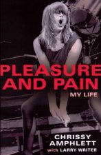 Pleasure And Pain My Life