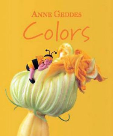 Colours by Anne Geddes