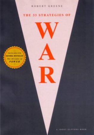 The 33 Strategies Of War by Robert Greene
