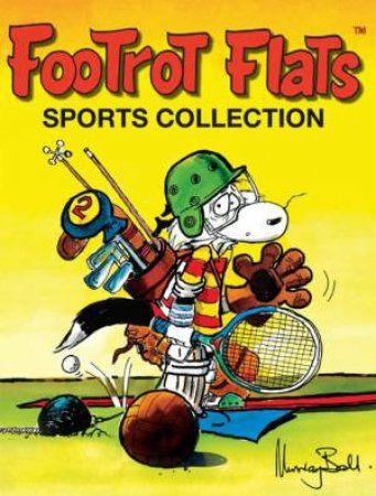 Footrot Flats: Sports Collection by Murray Ball