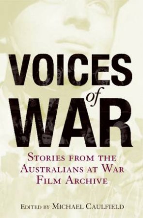 Voices Of War by Michael Caulfield