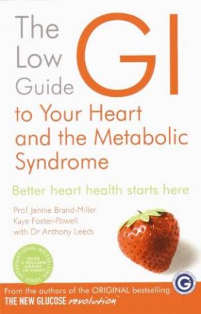 The Metabolic Syndrome And Your Heart by Jennie Brand-Miller