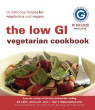 New Glucose Revolution The Low GI Vegetarian Cookbook