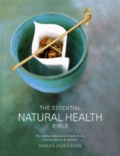 The Essential Natural Health Bible