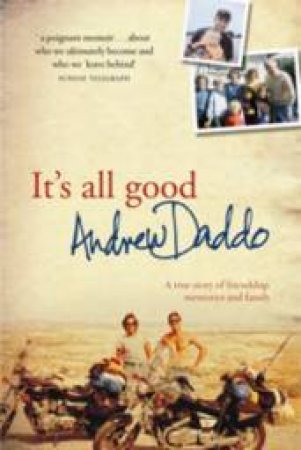 It's All Good by Andrew Daddo