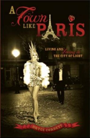 A Town Like Paris by Bryce Corbett