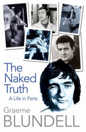Naked Truth by Graeme Blundell
