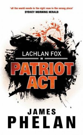Patriot Act by James Phelan