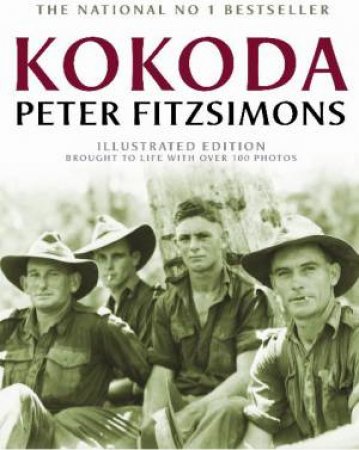 Kokoda, Illustrated Ed by Peter Fitzsimons