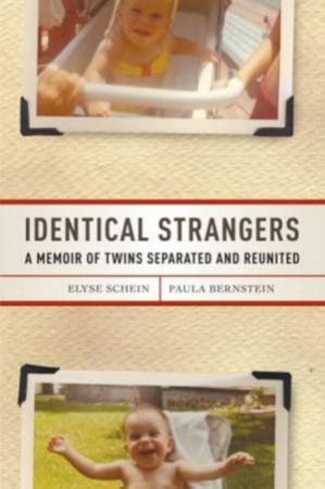 Identical Strangers by Elyse Schein & Paula Bernstien