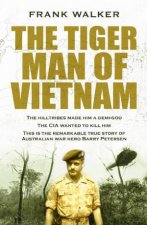 The Tiger Man Of Vietnam