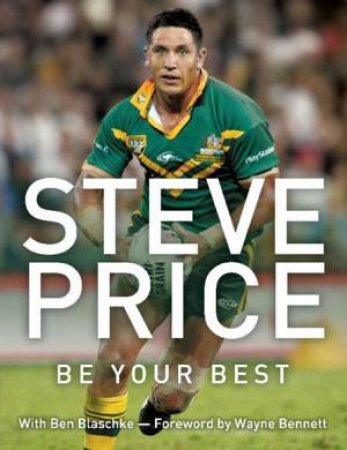 Steve Price: Be Your Best by Steve Price
