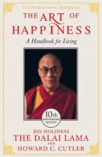 Art of Happiness 10th Anniversary Gift Ed A Handbook for Living