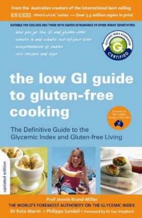 Low GI Gluten-Free Cooking by Jennie Brand-Miller & Kate Marsh & Philip Sandall