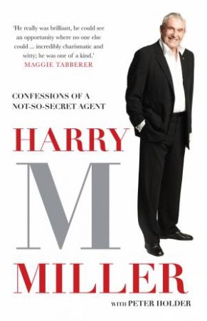 Harry M Miller by Harry Miller & Peter Holder