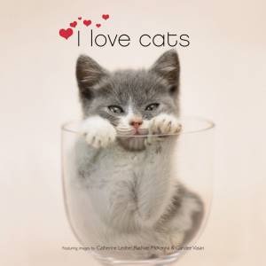 I Love Cats by Elliott Erwitt & Rachael Hale