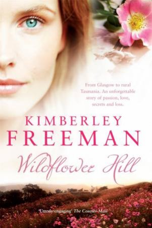Wildflower Hill by Kimberley Freeman