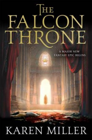 The Falcon Throne by Karen Miller