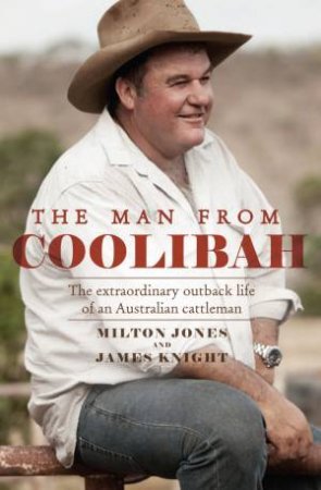 The Man From Coolibah by Milton Jones & James Knight
