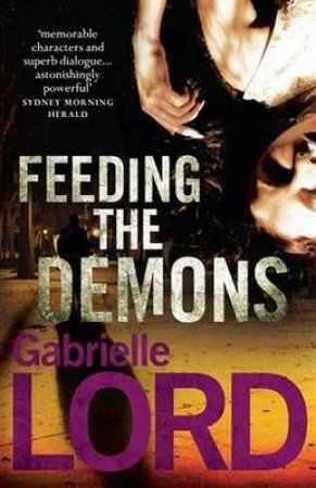 Feeding the Demons by Gabrielle Lord 