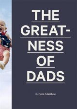 The Greatness Of Dads