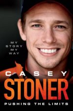 Casey Stoner Pushing the Limits